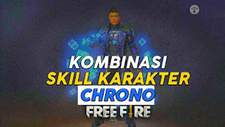 Kombinasi Skill Karakter Chrono FF
